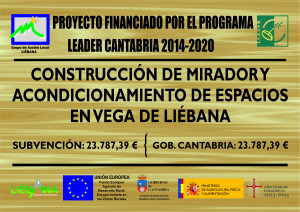 PROYECTO FINANCIADO PROGRAMA LEADER CANTABRIA 2014-2020- CONSTRUCCIÓN MIRADOR Y ACONDICIONAMIENTO DE ESPACIOS EN VEGA DE LIEBANA